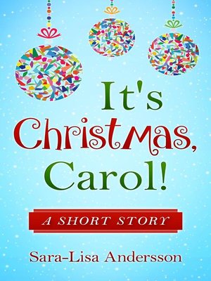 cover image of It's Christmas, Carol!